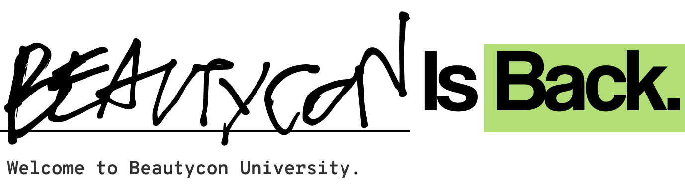Beautycon is back. Welcome to Beautycon University